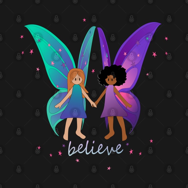 Believe - Fairy Friends by Nutmegfairy