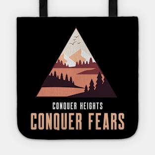 Mountain Trekking Conquer Heights Conquer Fears Tote