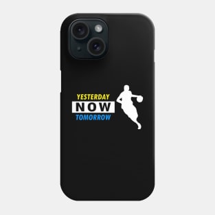 Playing basketball yesterday now tomorrow Phone Case