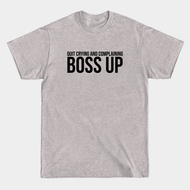 Disover Boss Up - Boss - T-Shirt