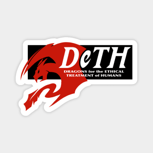 DeTH - Dragons for the Ethical Treatment of Humans Magnet