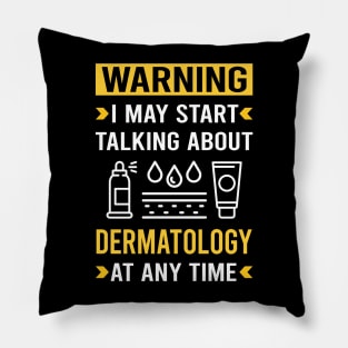 Warning Dermatology Dermatologist Pillow