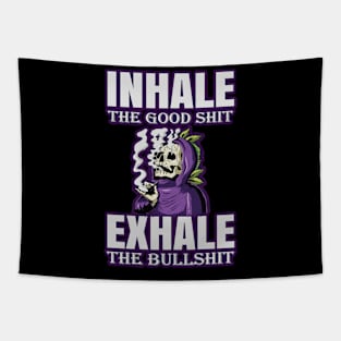 Inhale The Good Shit Exhale The Bullshit 420 Weed Tapestry