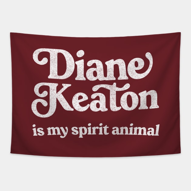 Diane Keaton Is My Spirit Animal Tapestry by DankFutura