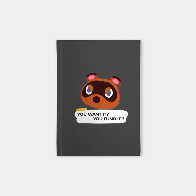 Acnh Tom Nook Meme Parody Tom Nook Notebook Teepublic