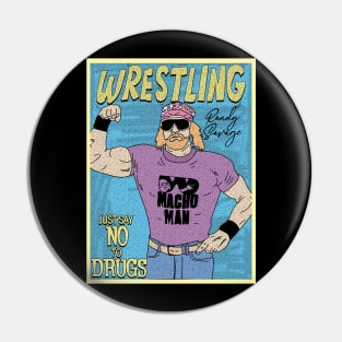 Randy Savage Wrestling // Just Say No To Drugs Pin