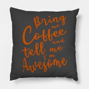 Bring me Coffee Pillow