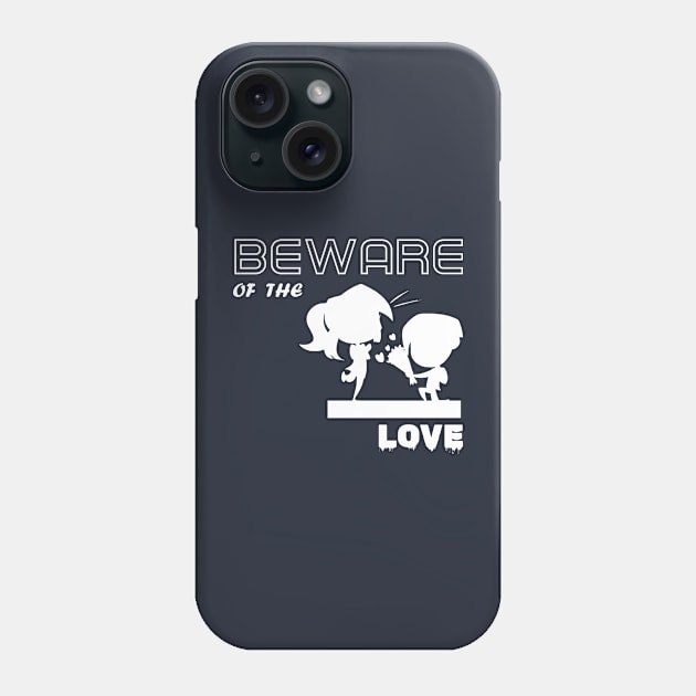 beware of the love Phone Case by CreativeIkbar Prints