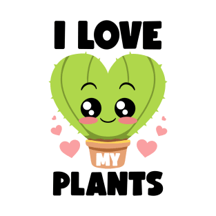 I Love My Plants Gardening Lovers Botanical Kawaii Cactus T-Shirt