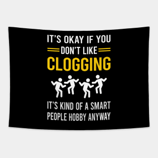 Smart People Hobby Clogging Clog Dance Clogger Tapestry