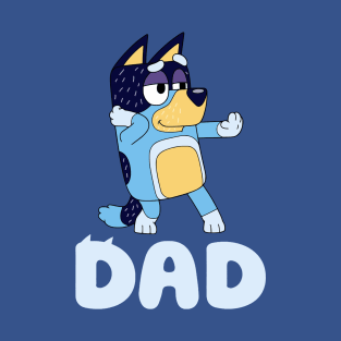DANCING BLUEY DAD T-Shirt