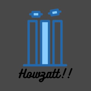 Howzatt!! T-Shirt