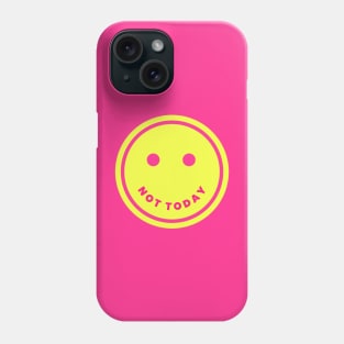 Not today smiley (yellow) Phone Case