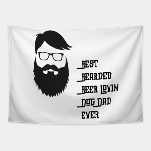 Best Bearded Beer Lovin Dog Dad Ever Tapestry