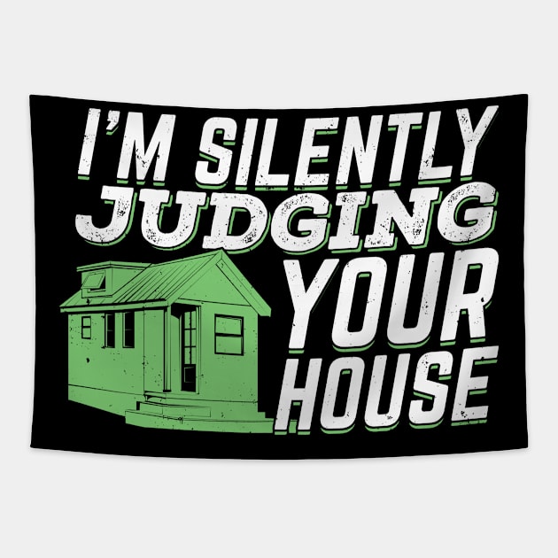 I'm Silently Judging Your House Architect Gift Tapestry by Dolde08