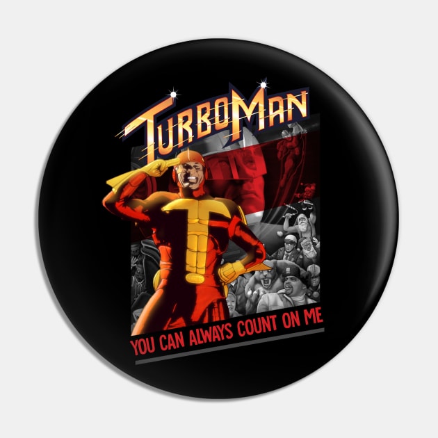 You Can Always Cunt On Me - Turbo Man Pin by olivia parizeau