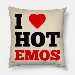 I Love Hot Emos Pillow