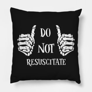 Do Not Resuscitate Pillow