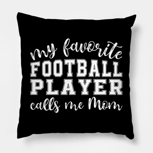 My Favorite Football Player Calls Me Mom Pillow by GlimmerDesigns