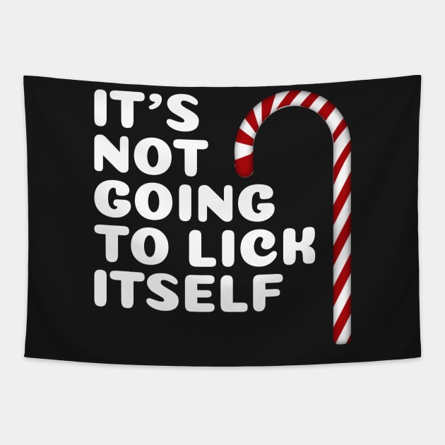 It's Not Going To Lick Itself Funny Christmas Tapestry by finedesigns