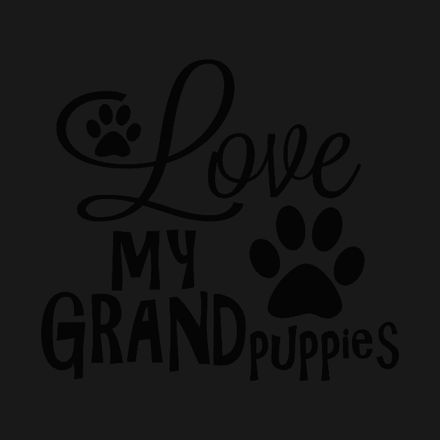 Fun Dog Gifts and Ideas - Love my Grandpuppies by 3QuartersToday