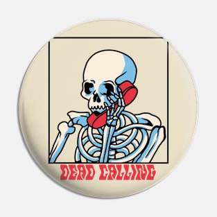 Dead Calling Skull Design Pin