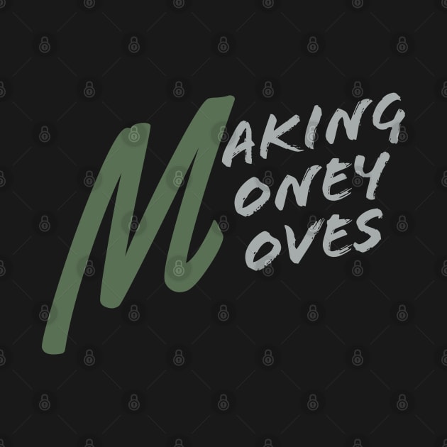 Making money moves by Vinto fashion 