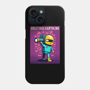 Greetings Earthling Phone Case