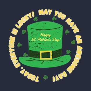 Happy St. Patrick's Day! T-Shirt