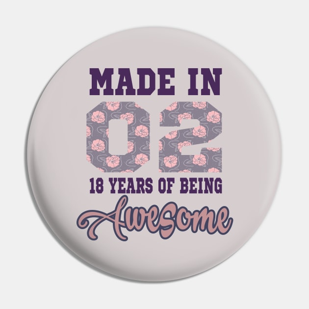 Made in 02..18 years of being awesome..18th birthday gift idea Pin by DODG99