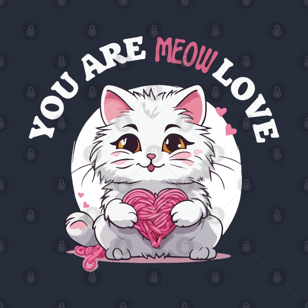 Most loving cat. You are meow love. by Ideas Design