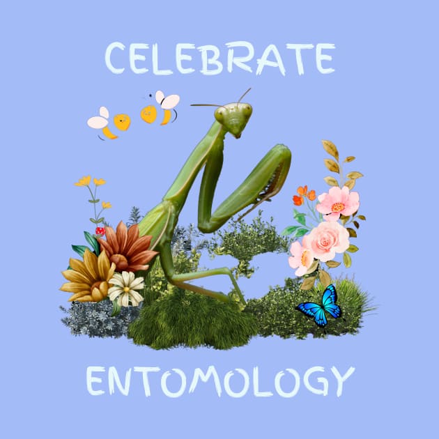 Celebrate Entomology by Rc tees