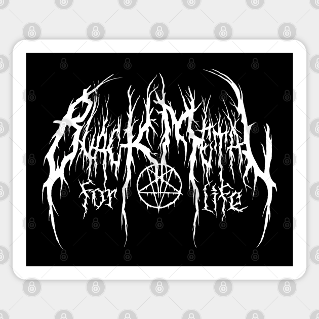 Black Metal for life - Black Metal - Sticker