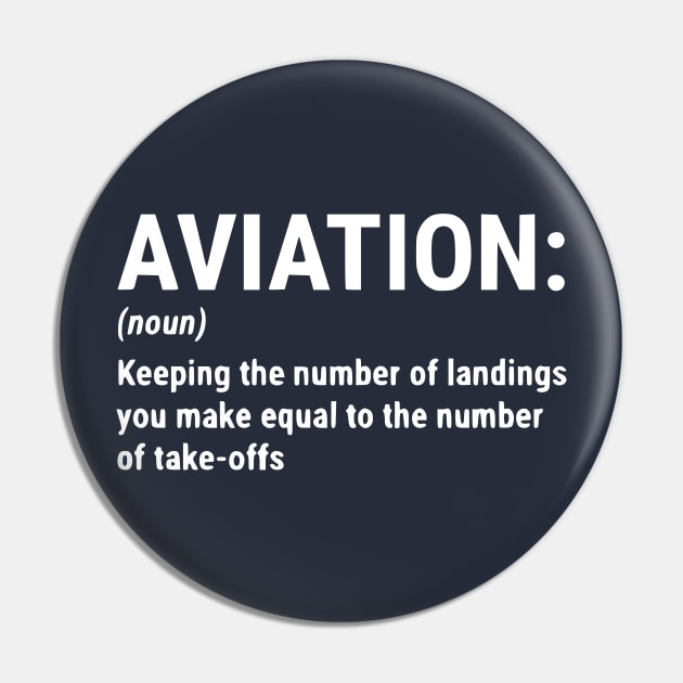 Funny Aviation Definition Pilot Gift T-shirt Pin by Humorable