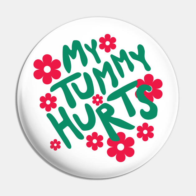 My Tummy Hurts Pin by Emma