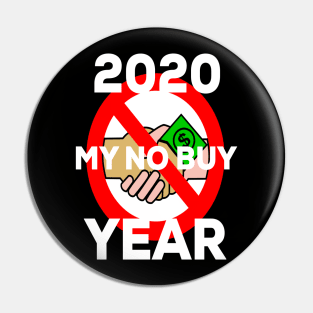 No Buy Year 2020, Go A Year Without Buying Anything New Pin