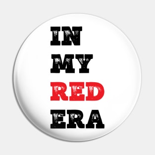 In My Red Era Pin