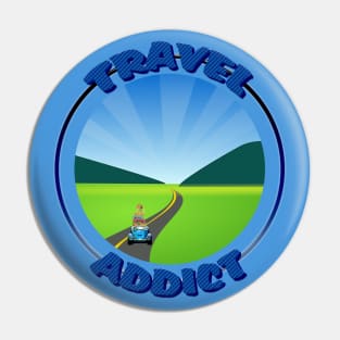 Travel addict Pin