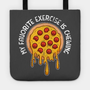 My favorite exercise is chewing - funny pizza Tote