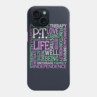 PT Physical Therapy Word Art Physical Therapist Gift Phone Case