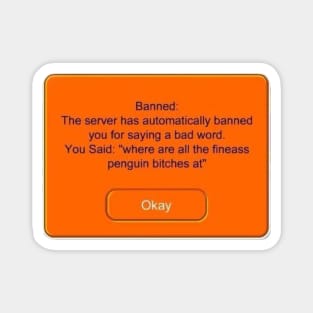 Club Penguin banned message Magnet