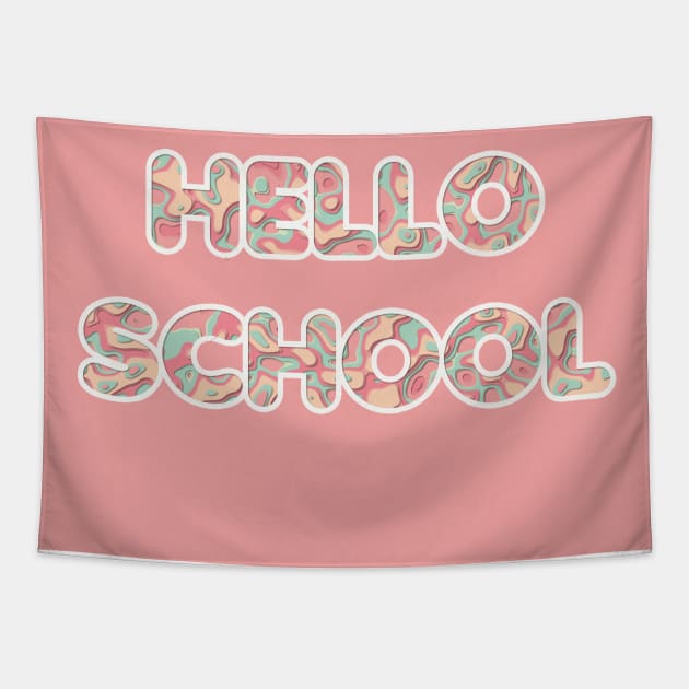 HELLO SCHOOL Tapestry by benelmaallem