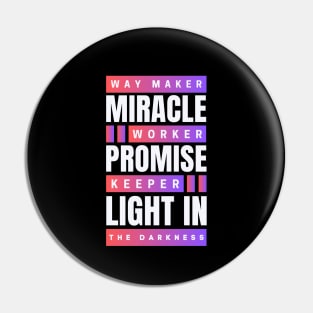 Way maker miracle worker promise keeper | Christian Pin