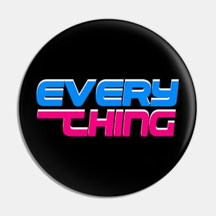 Everything Pin