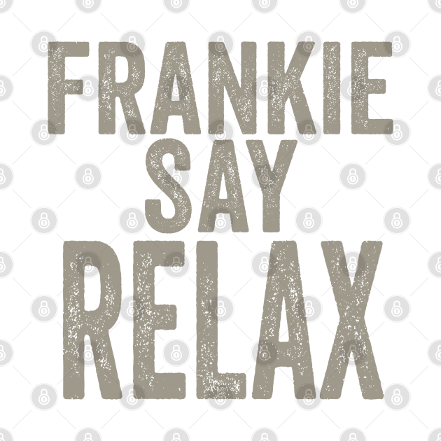 frankie says relax original