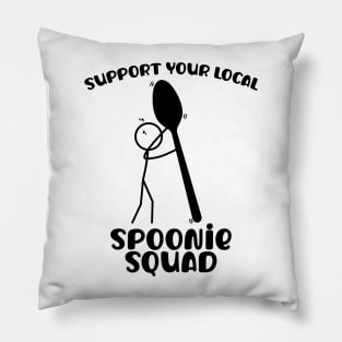 Support Your Local Spoonie Squad Pillow