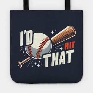 I'd Hit That (Baseball) Tote