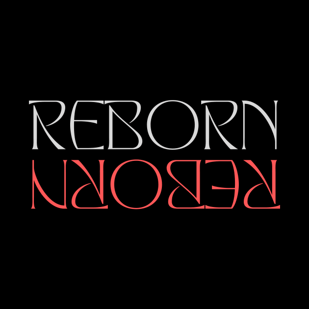 Reborn | Born Again Christian by All Things Gospel