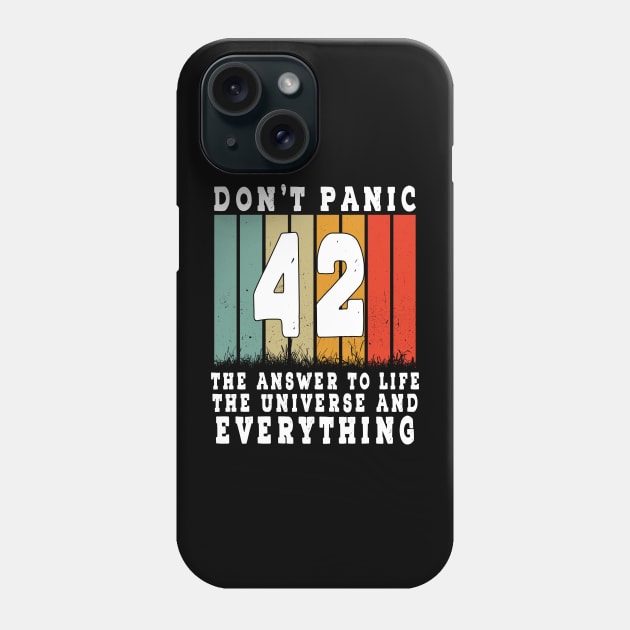 42 Answer To Life Universe And Everything Don't Panic Retro 42 Magic number Phone Case by RetroZin