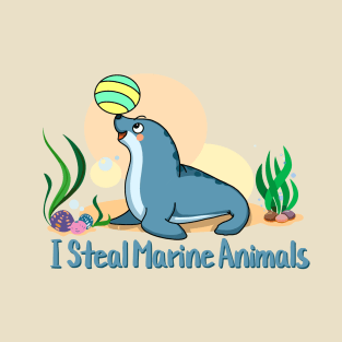 I Steal Marine Animals T-Shirt